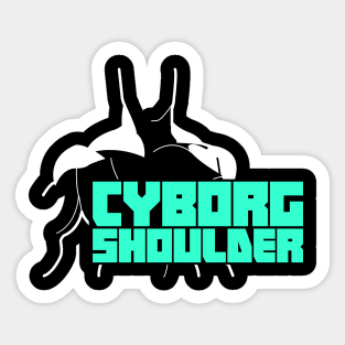 Cyborg Shoulder | Joint Replacement Shoulder Surgery Sticker